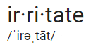 Irritate